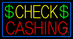 Check Cashing Dollar Logo Blue Border LED Neon Sign