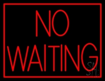 Red No Waiting LED Neon Sign