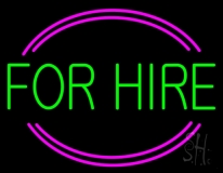 For Hire LED Neon Sign
