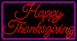 Cursive Happy Thanksgiving 1 LED Neon Sign