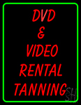 Dvd And Video Rentals Tanning 1 LED Neon Sign