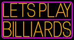 Lets Play Billiard 3 LED Neon Sign