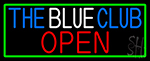 The Blue Club Open With Green Border LED Neon Sign