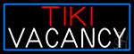 Tiki Vacancy With Blue Border LED Neon Sign