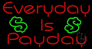 Everyday Is Payday Dollar Logo LED Neon Sign