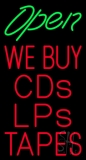Green Open Red We Buy Cds Lps Tapes 1 LED Neon Sign