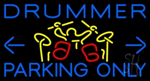 Drummer Parking Only 1 LED Neon Sign