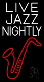 Live Jazz Nightly 1 LED Neon Sign