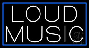 Loud Music With Blue Border LED Neon Sign