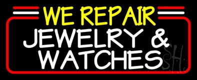 We Repair Jewelry And Watches LED Neon Sign