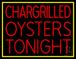 Chargrilled Oysters Tonight LED Neon Sign