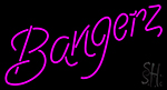 Bangerz LED Neon Sign