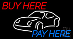 Buy Here Pay Here With White Car LED Neon Sign