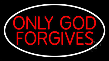 Red Only God Forgives With Border LED Neon Sign