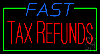 Blue Fast Tax Refunds LED Neon Sign