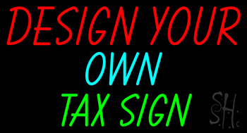 Income Tax Fast Tax You Customize LED Neon Sign