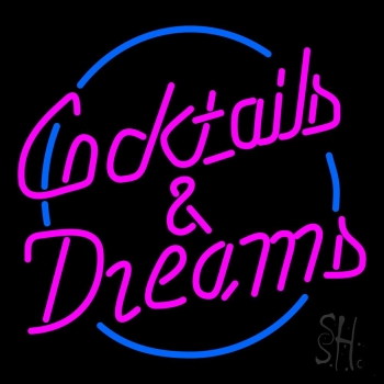 Cocktails And Dreams LED Neon Sign