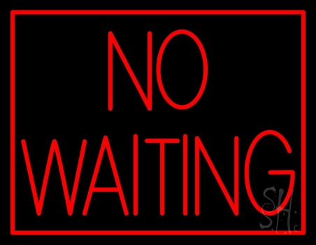 Red No Waiting LED Neon Sign