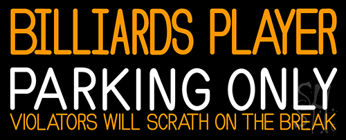 Billiards Player Parking Only 1 LED Neon Sign