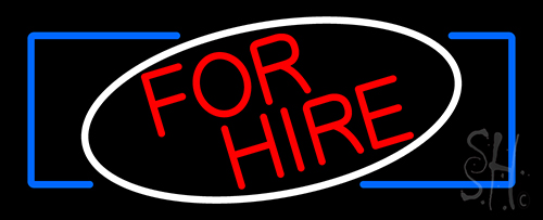 For Hire LED Neon Sign
