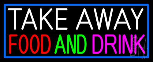 Take Away Food And Drink With Blue Border LED Neon Sign
