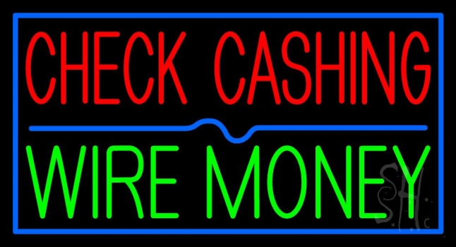 Check Cashing Wire Money LED Neon Sign