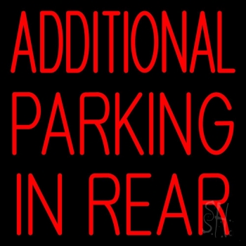 Additional Parking In Rear LED Neon Sign