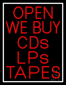 Open We Buy Cds Lps Tapes With Border LED Neon Sign