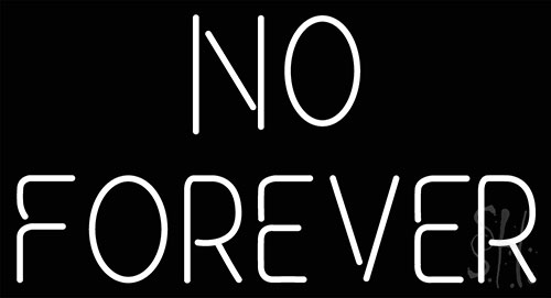 White No Forever LED Neon Sign