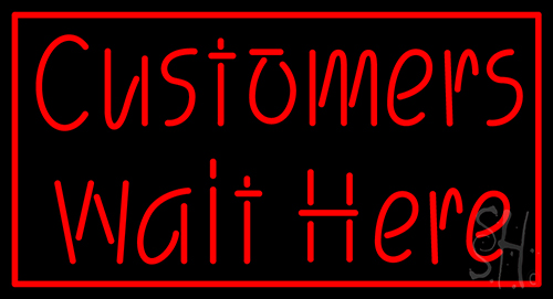 Customers Wait Here LED Neon Sign