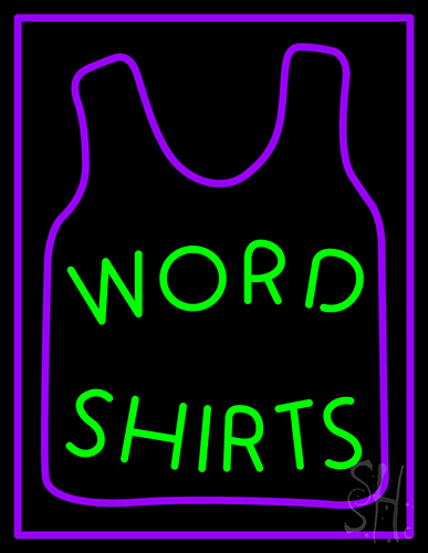 Word Shirts LED Neon Sign