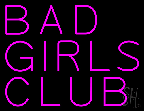 Bad Girls Club LED Neon Sign