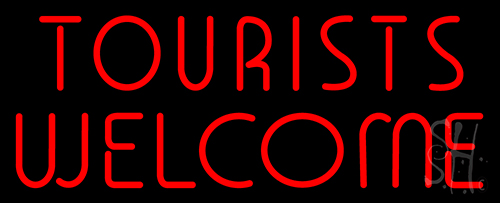 Tourists Welcome LED Neon Sign