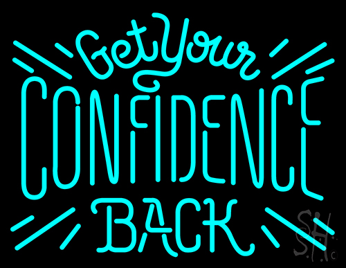 Confidence LED Neon Sign