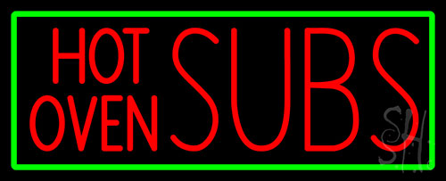 Hot Oven Subs LED Neon Sign