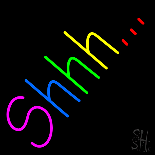 Shhh New LED Neon Sign